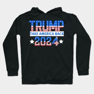 Trump 2024 Take America Back Hoodie